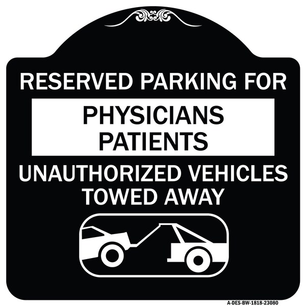 Reserved Parking for Physicians Patients Unauthorized Vehicles Towed Away, A-DES-BW-1818-23080